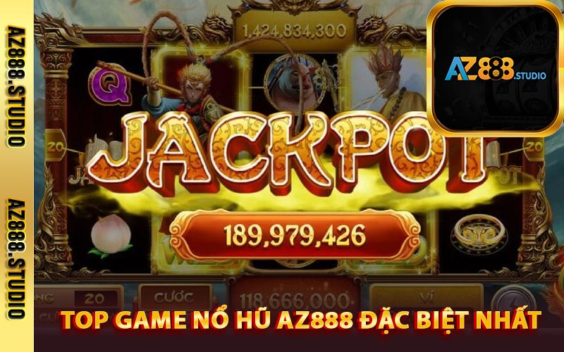 Nổ Hũ AZ888 - Ngập Tràn Quà Tặng Đổi Thưởng Hấp Dẫn 3 Top game nổ hũ AZ888 đặc biệt nhất